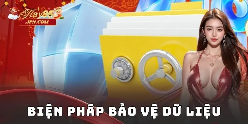 Biện pháp bảo vệ dữ liệu - Chính sách bảo mật